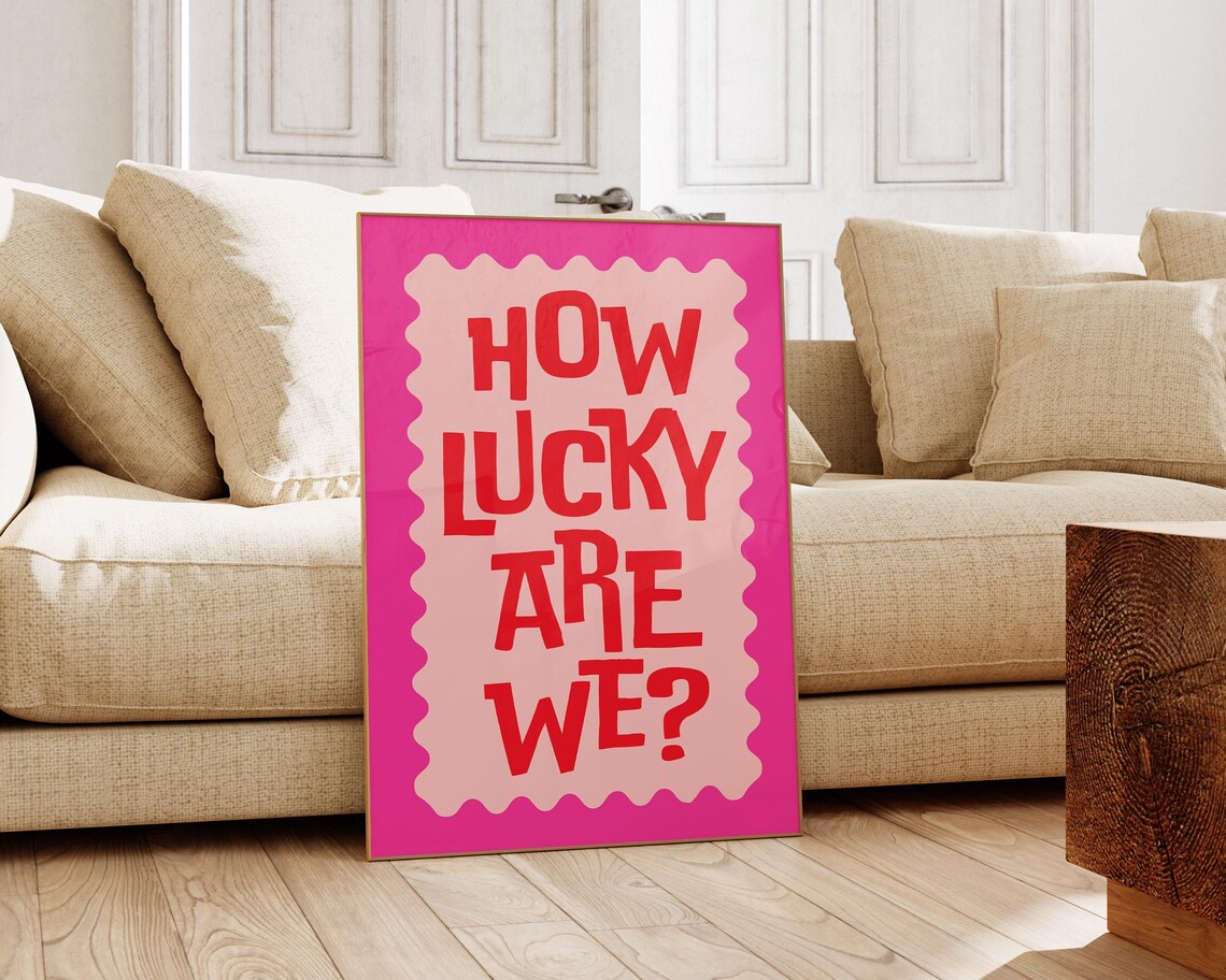 How Lucky Are We Wall Art Typography Print Maximalist Gallery Wall Art Trendy Home Decor - Image 2