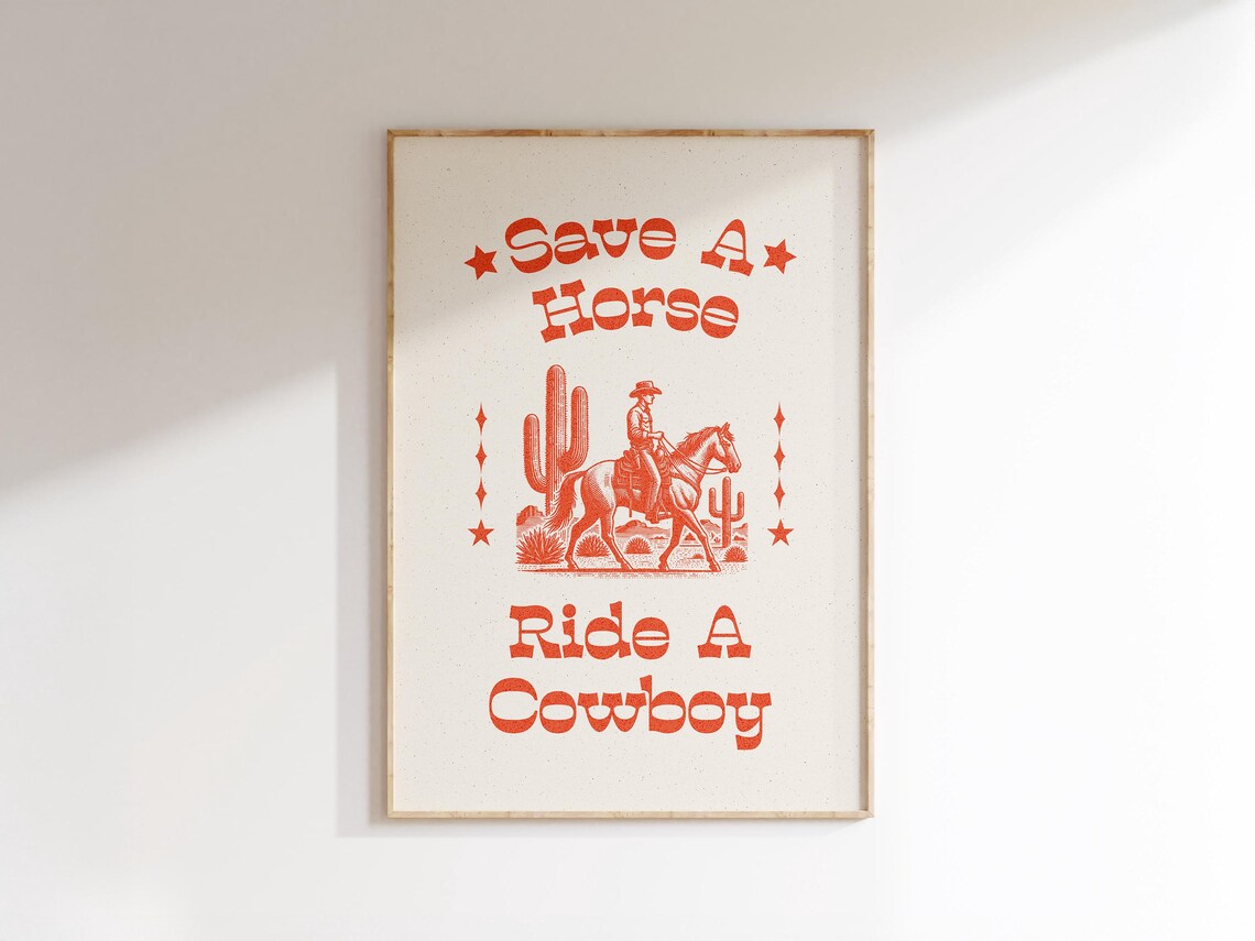 Save A Horse Ride A Cowboy Retro Western Cowboy Quote Poster - Image 2