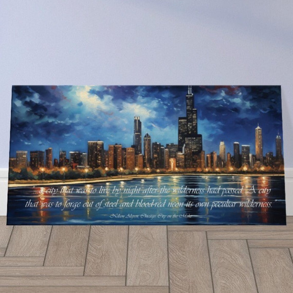Nelson Algren Chicago City on the Make Night Skyline Quote Poster