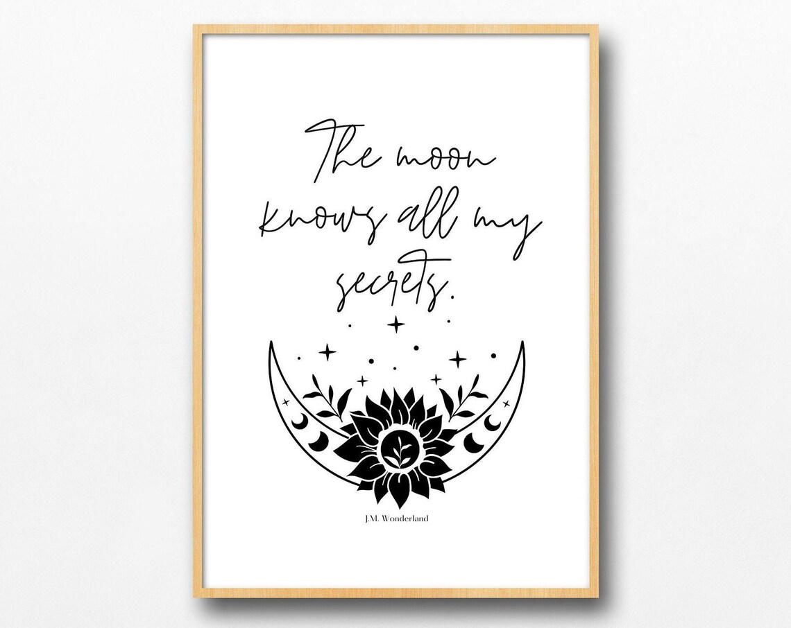 The Moon Knows All My Secrets Celestial Sunflower Quote Poster