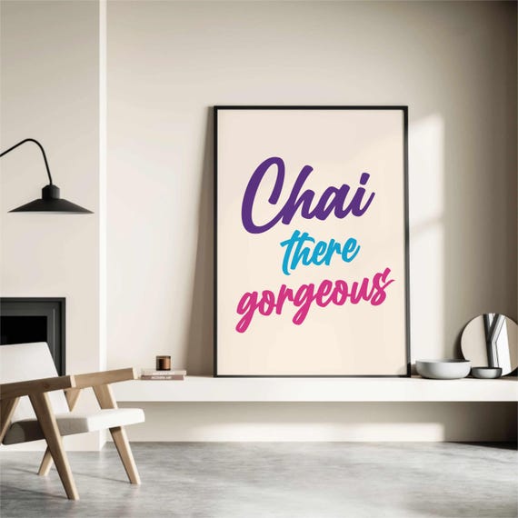 Art Chai There Gorgeous Tea Print Desi Kitchen Poster Funny