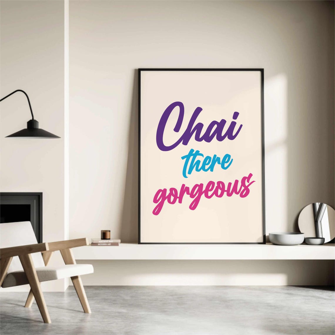 Chai There Gorgeous Retro Script Typography Kitchen Wall Poster