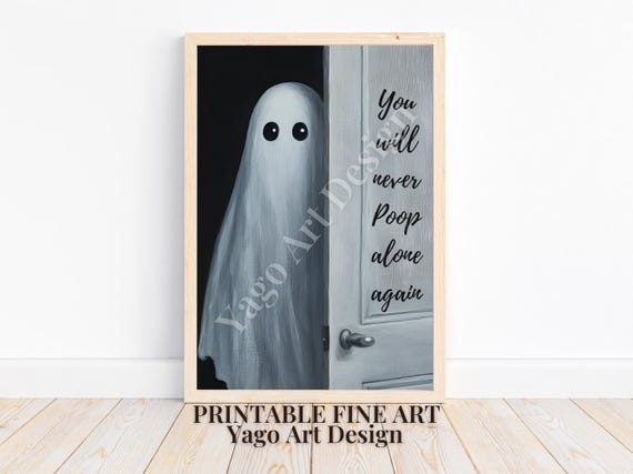 Funny Ghost Art You Will Never Poop Alone Again Funny Toilet Poster Cute Ghost Poster Funny Toilet Meme Decor Men Toilet Art Gift