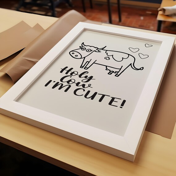 Holly Cow Im Cute Poster Cow Lovers Instant Print