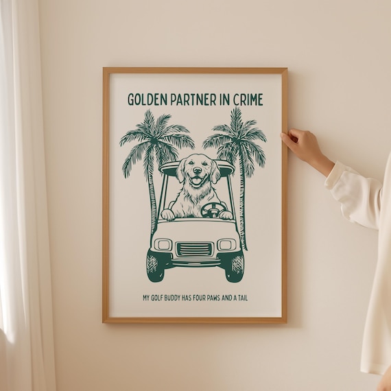 Golden Partner in Crime Golf Cart Golden Retriever Dog Poster