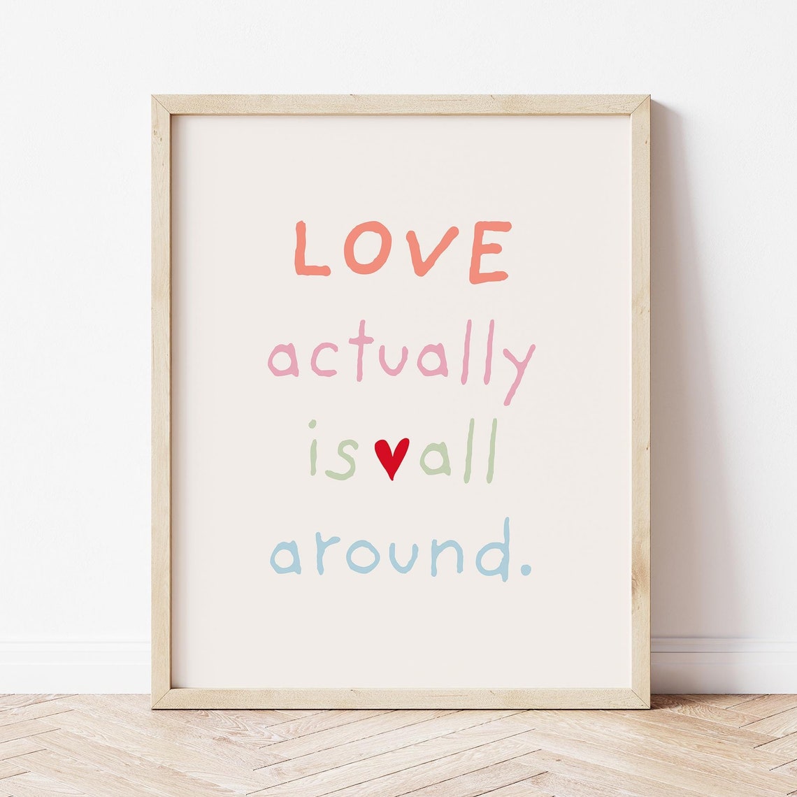 Love Actually Is All Around Colorful Hand Lettered Quote Poster