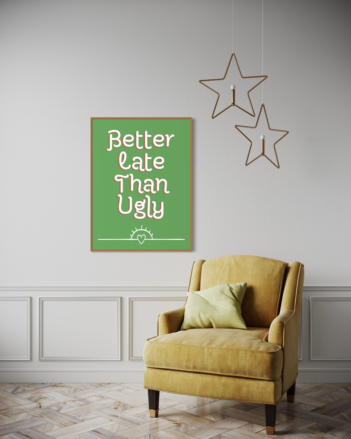 Better Late Than Ugly Green Funny Quote Poster With Sun Heart Motif - Image 2