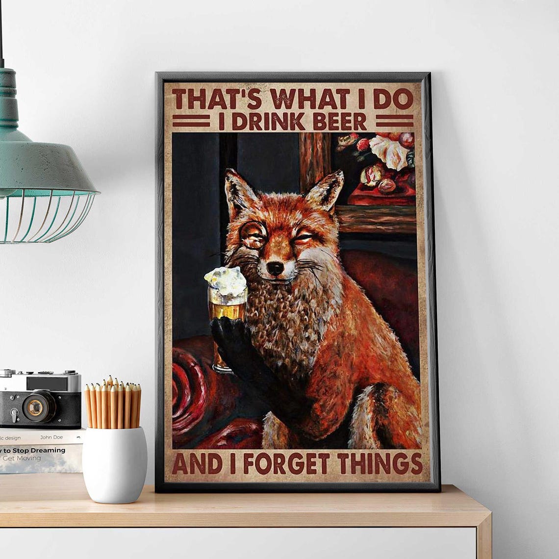 Thats What I Do I Drink Beer And I Forget Things Funny Fox Poster - Image 3