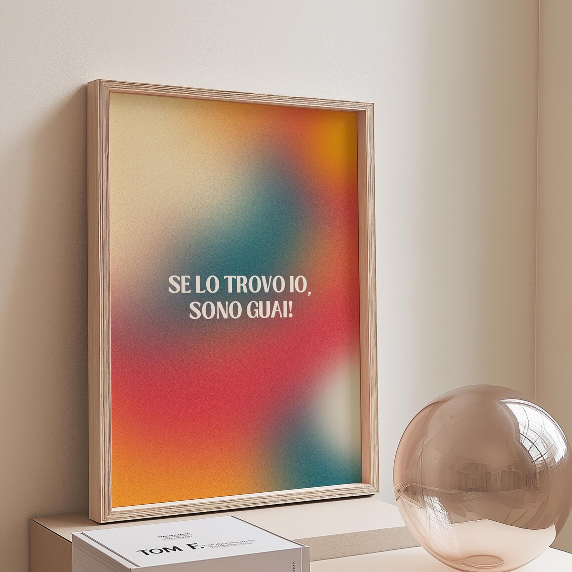 Colorful Abstract Italian Quote, Funny Home Decor