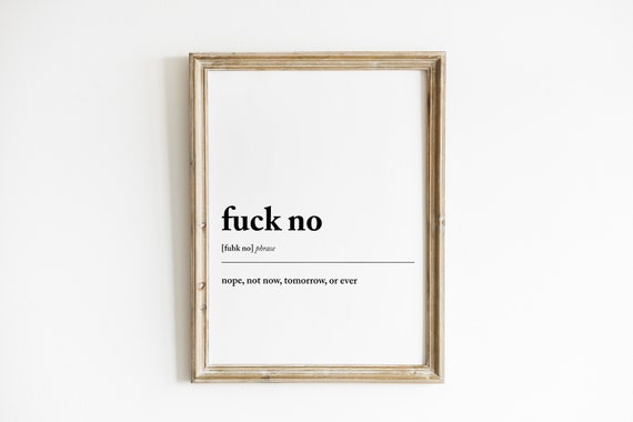 Fuck No Funny Typography Modern Wall Art Print