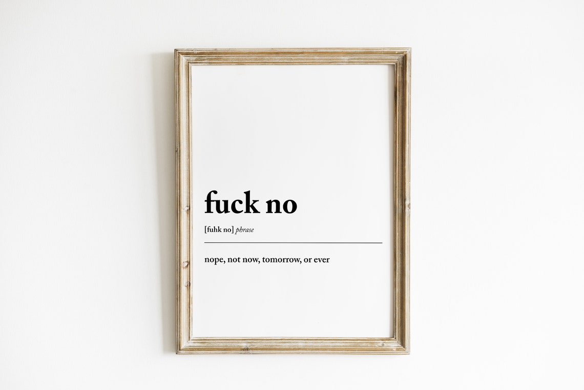 Fuck No Funny Typography Modern Wall Art Print