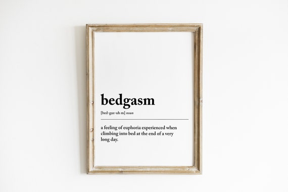Bedgasm Definition Bedroom Decor, Poster Print