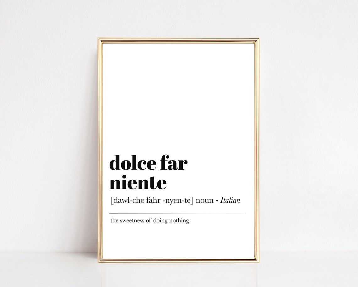 Dolce Far Niente Definition Art Print, Minimalist Italian Decor