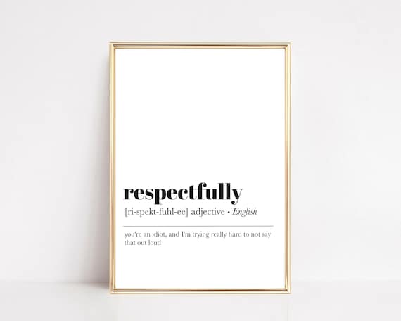 Respectfully Definition Funny Office Humor Dictionary Art Wall Poster