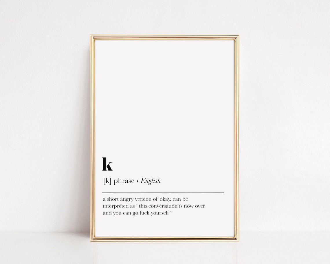 K Funny Dictionary Definition Typography Minimalist Wall Art