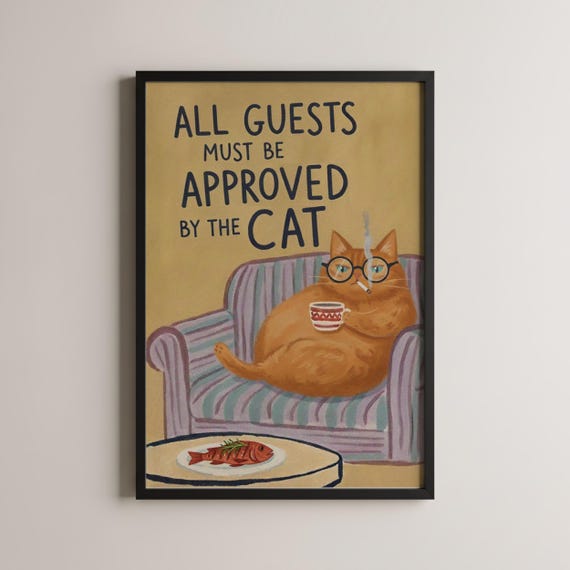 All Guests Must Be Approved By The Cat Funny Orange Cat Poster