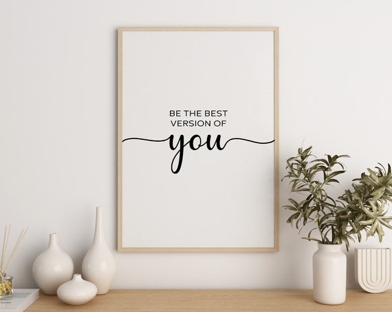 Printable Wall Art Prints Be The Best Version Of You Home Decor Inspirational Quotes Motivational Poster