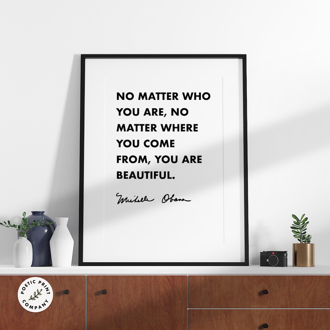 Michelle Obama No Matter Who You Are You Are Beautiful Quote Poster - Image 2