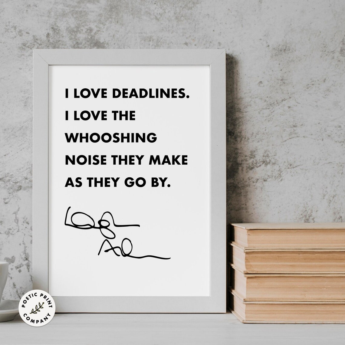 Douglas Adams I Love Deadlines Whooshing Noise Funny Quote Wall Art - Image 4