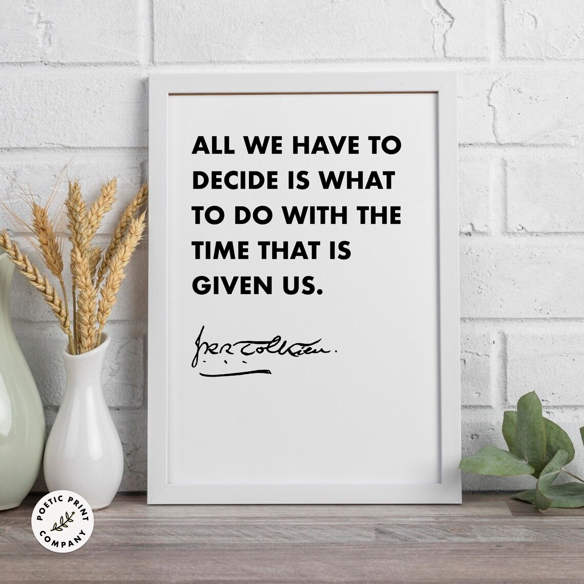 J.R.R. Tolkien All We Have To Decide Minimalist Black White Quote Poster - Image 3