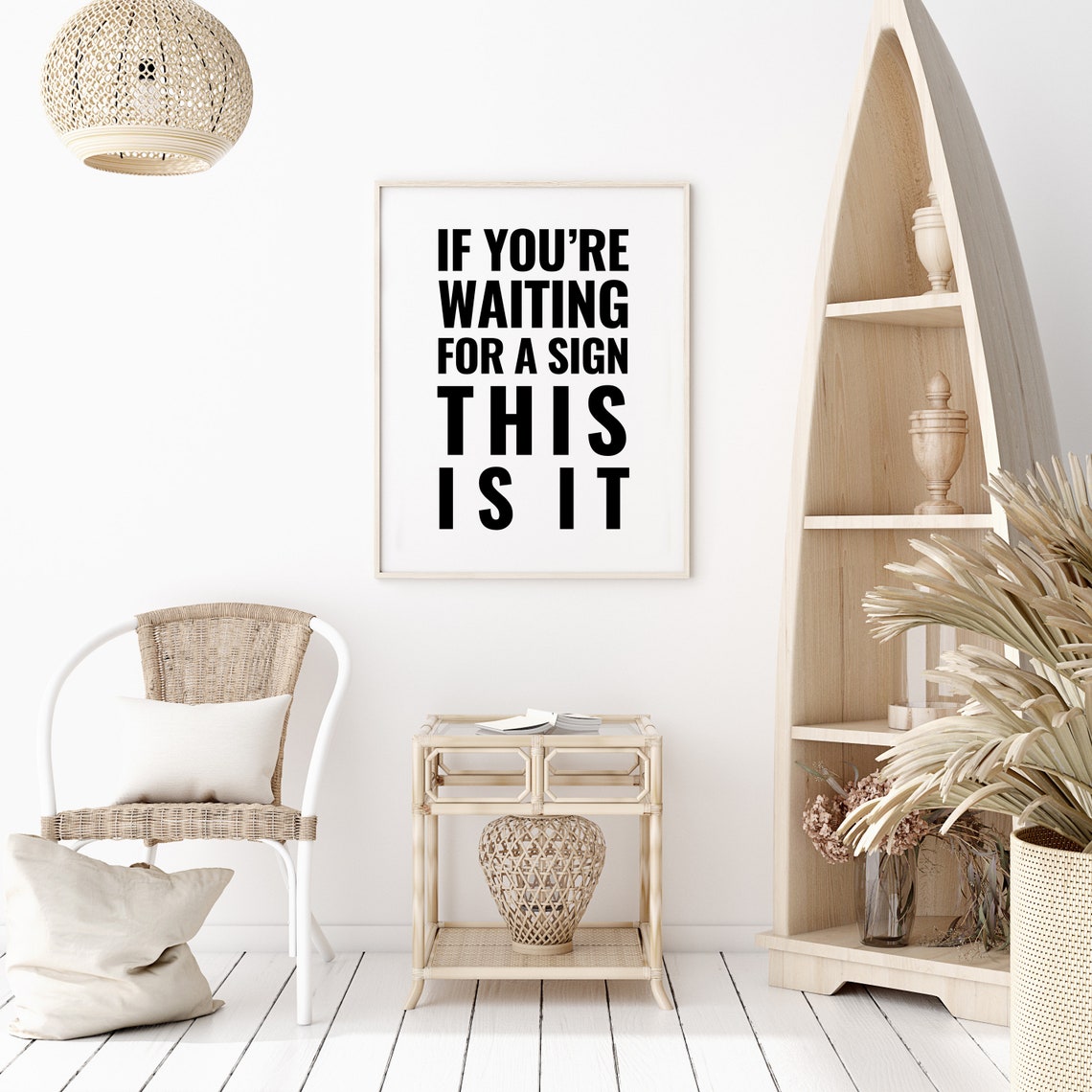 If You Are Waiting for a Sign This Is It Bold Motivational Poster - Image 2