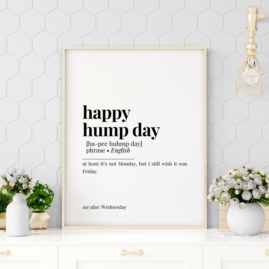 Happy Hump Day Funny Office Definition Minimalist Typography Poster