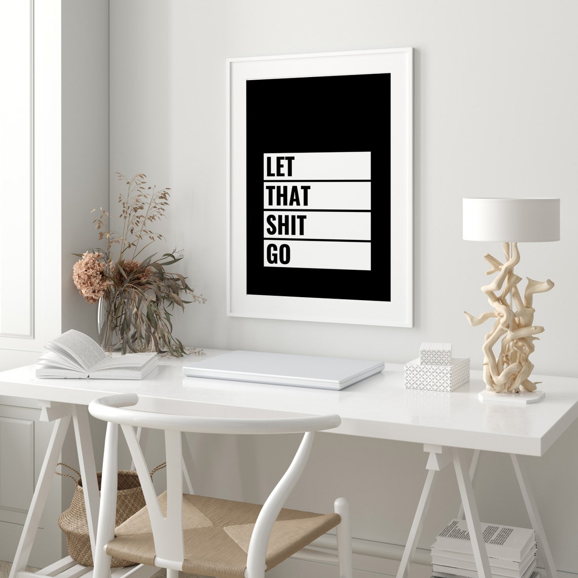 Let That Shit Go Bold Black And White Modern Typography Poster - Image 3