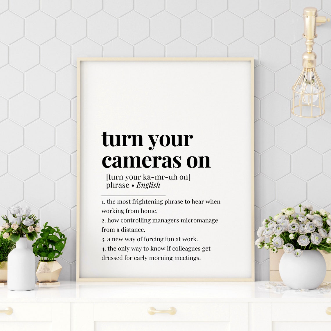 Turn Your Cameras On Funny Office Definition Typography Poster