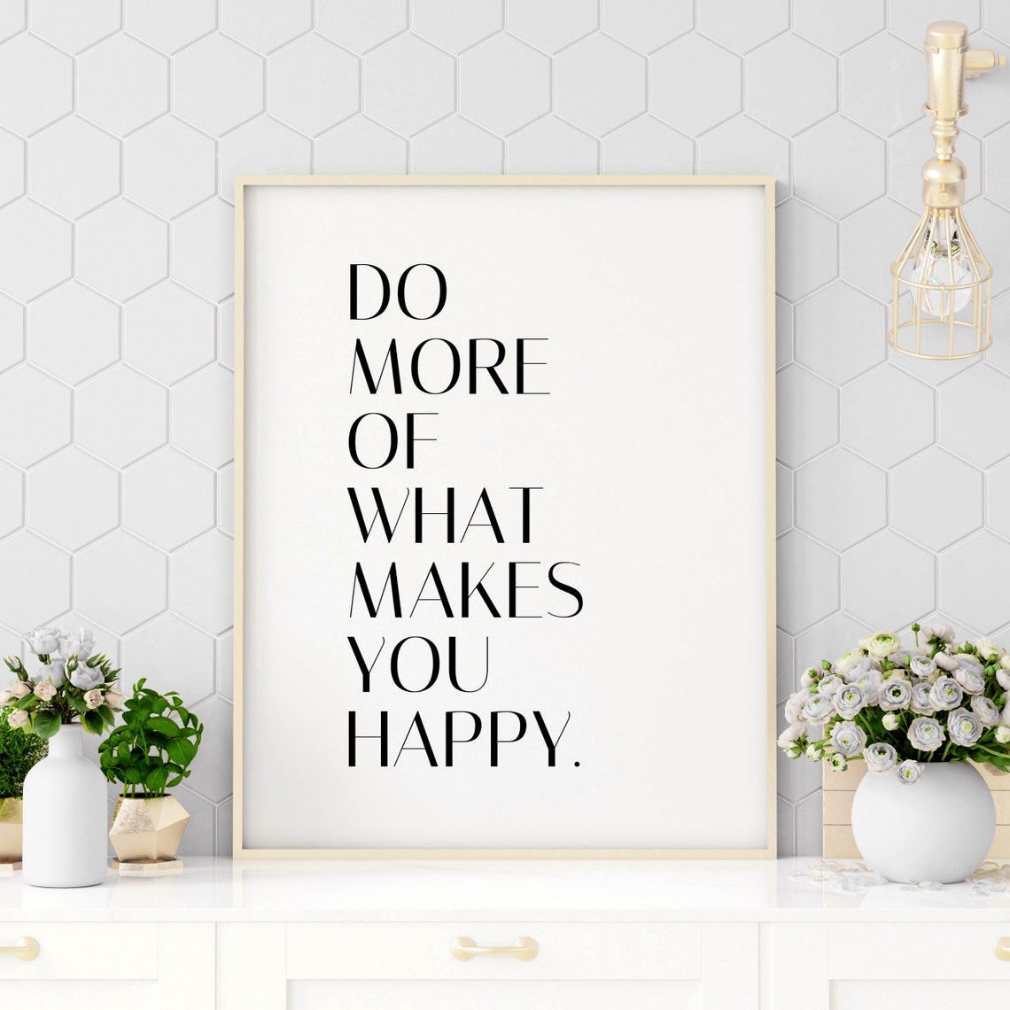 Do More Of What Makes You Happy Quote Inspirational Quote Motivational Quote Quote Print Poster Print Wall Art Quote
