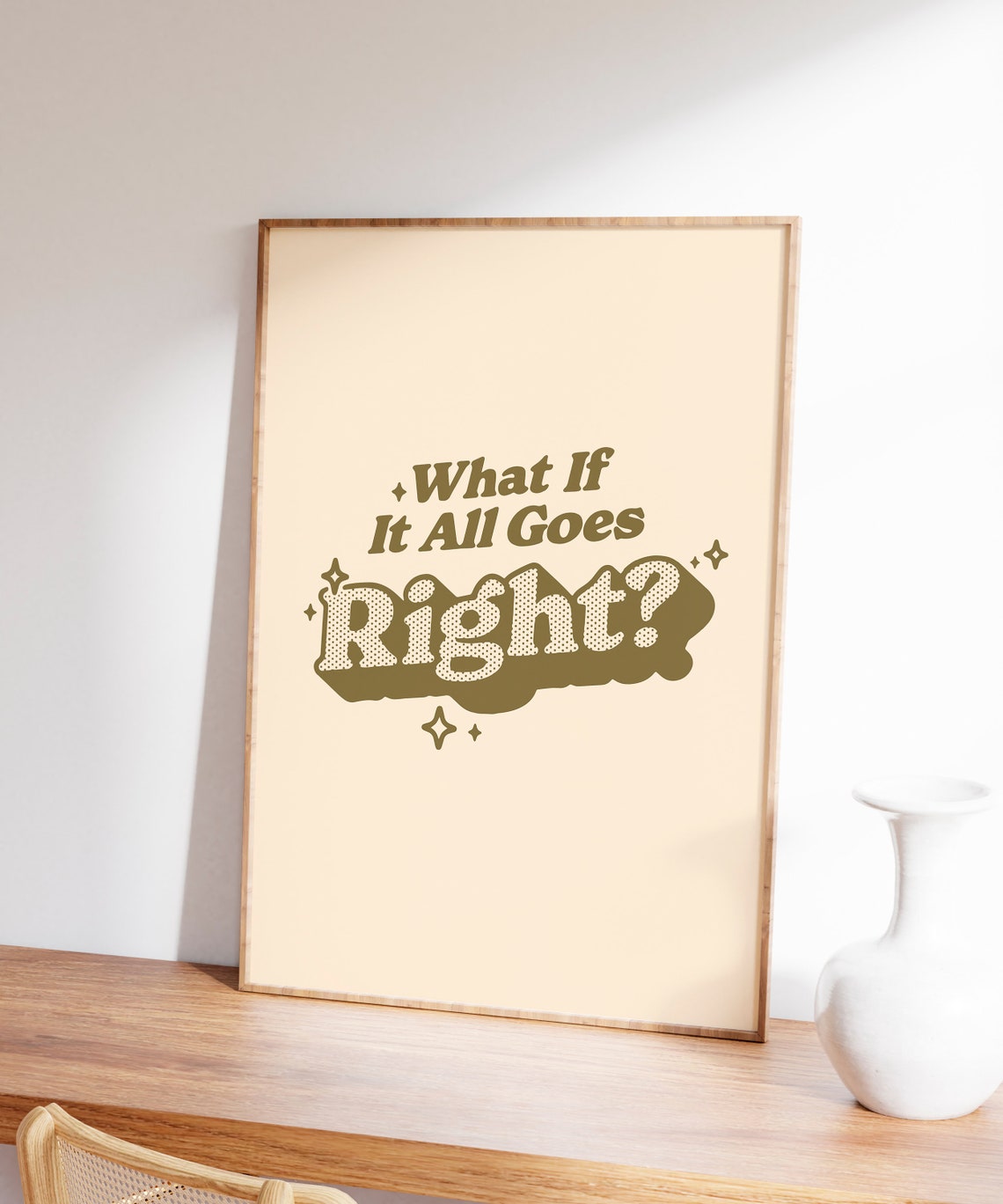 What If It All Goes Right Optimistic Retro Groovy Quote Poster - Image 6