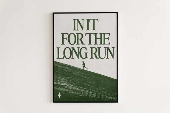 Modern Minimal In It For The Long Run Poster