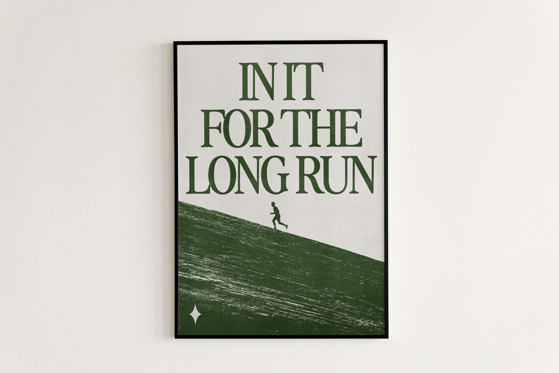 Modern Minimal In It For The Long Run Poster