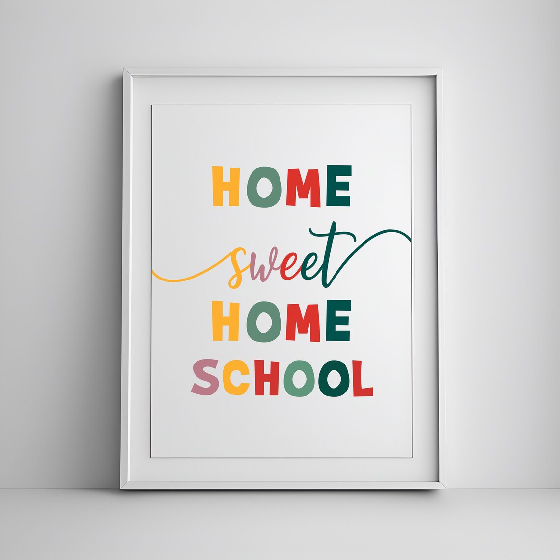 Home Sweet Home School Colorful Classroom Teacher Decor Poster
