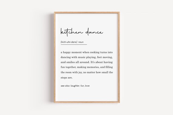 Kitchen Dance Definition Dictionary Meaning Print Fun Family Decor
