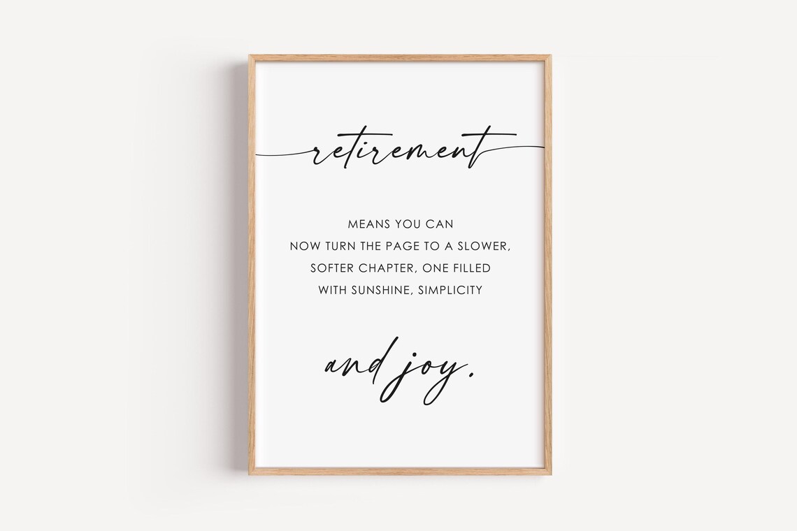 Retirement Means A Slower Softer Chapter Sunshine Simplicity Gift Poster