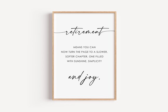 Retirement Means A Slower Softer Chapter Sunshine Simplicity Gift Poster