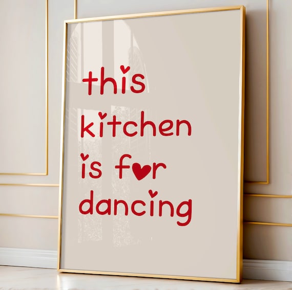 This Kitchen Is For Dancing Sweet Red Heart Quote Kitchen Poster