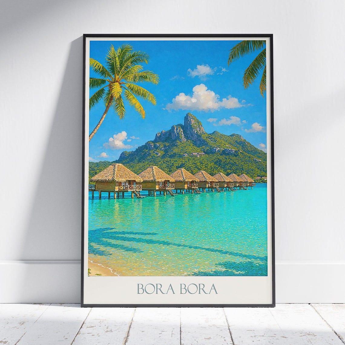 Bora Bora Overwater Bungalows Turquoise Lagoon Island Travel Poster