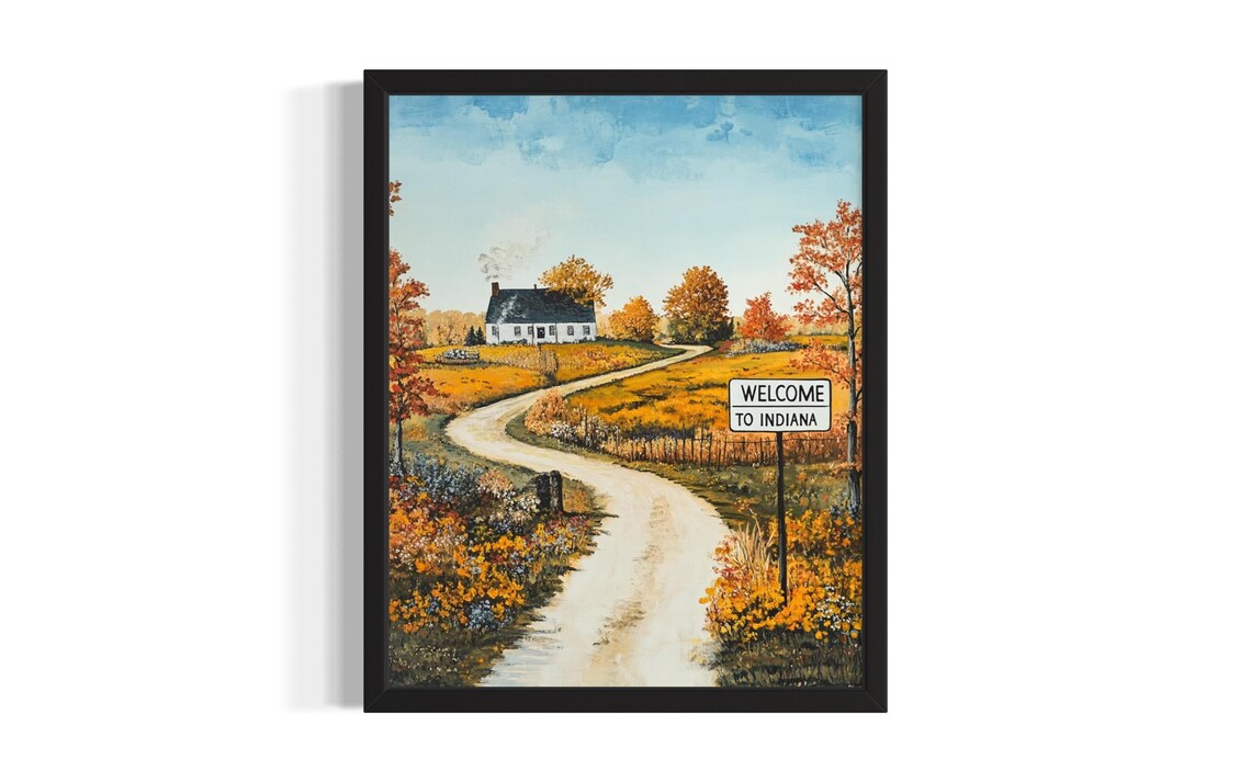 Welcome to Indiana Autumn Farmhouse Country Road Painting Poster