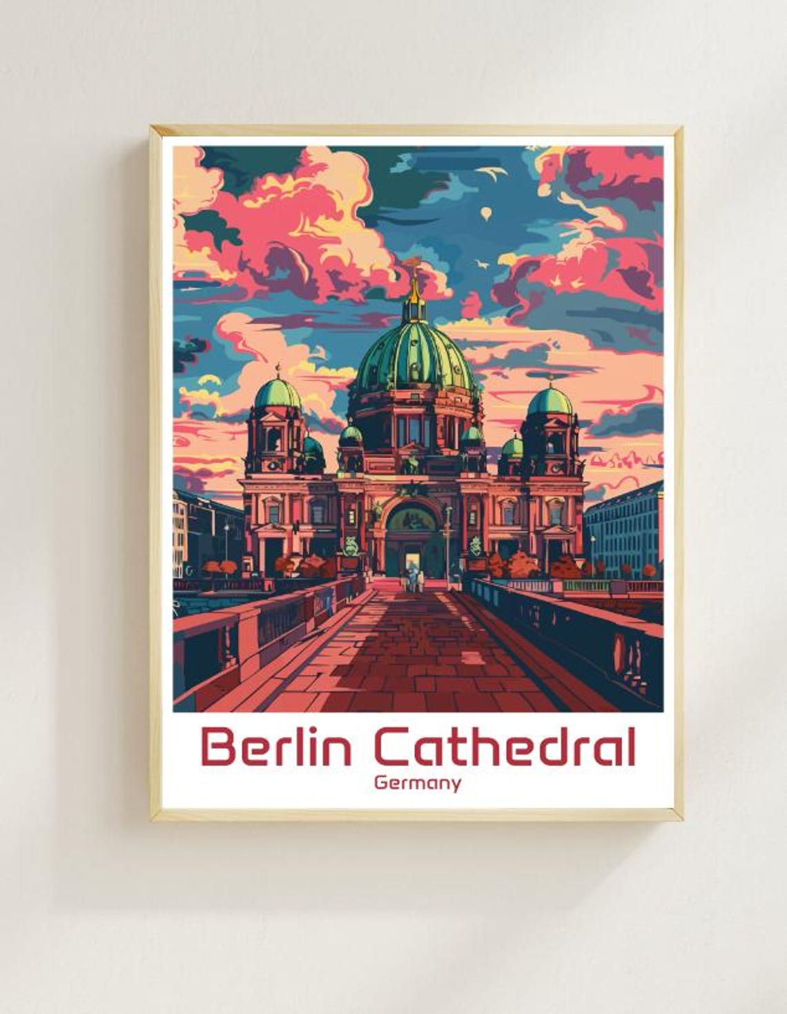 Berlin Cathedral Pink Sunset Bridge Historic Dome View Poster