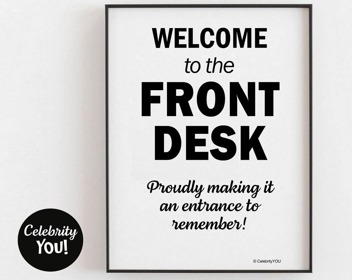 Welcome To The Front Desk Funny Hotel Reception Quote Poster Sign