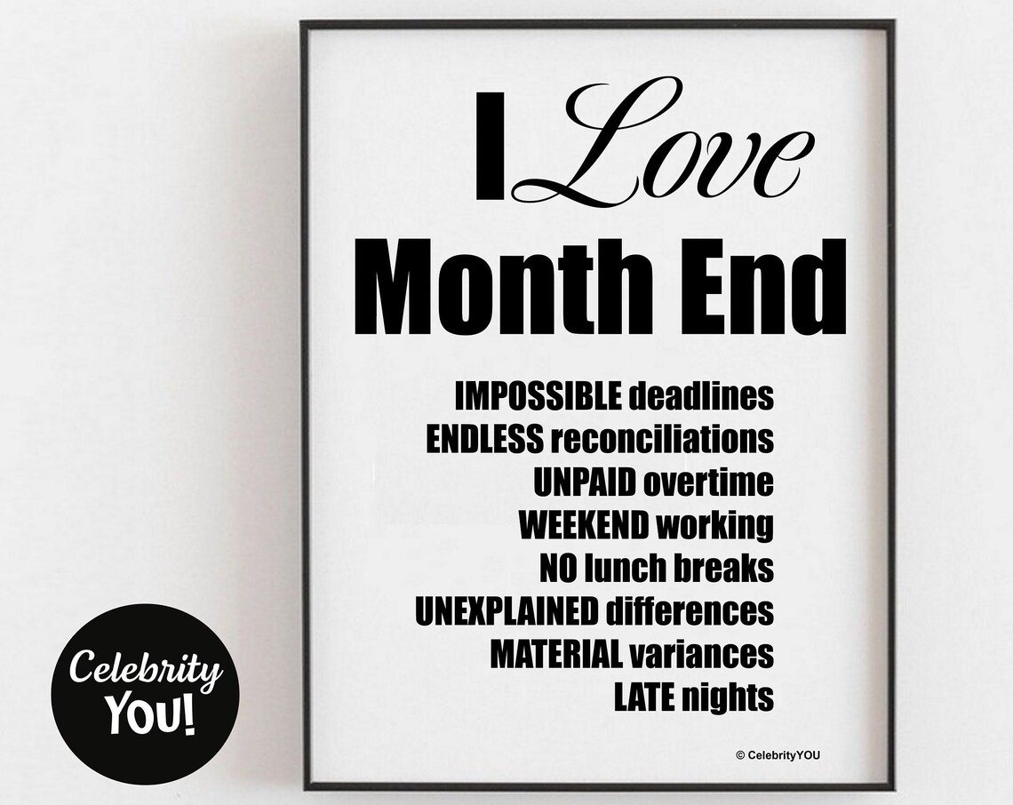 Funny Accounting Print, Month-End Accountant Office Sign