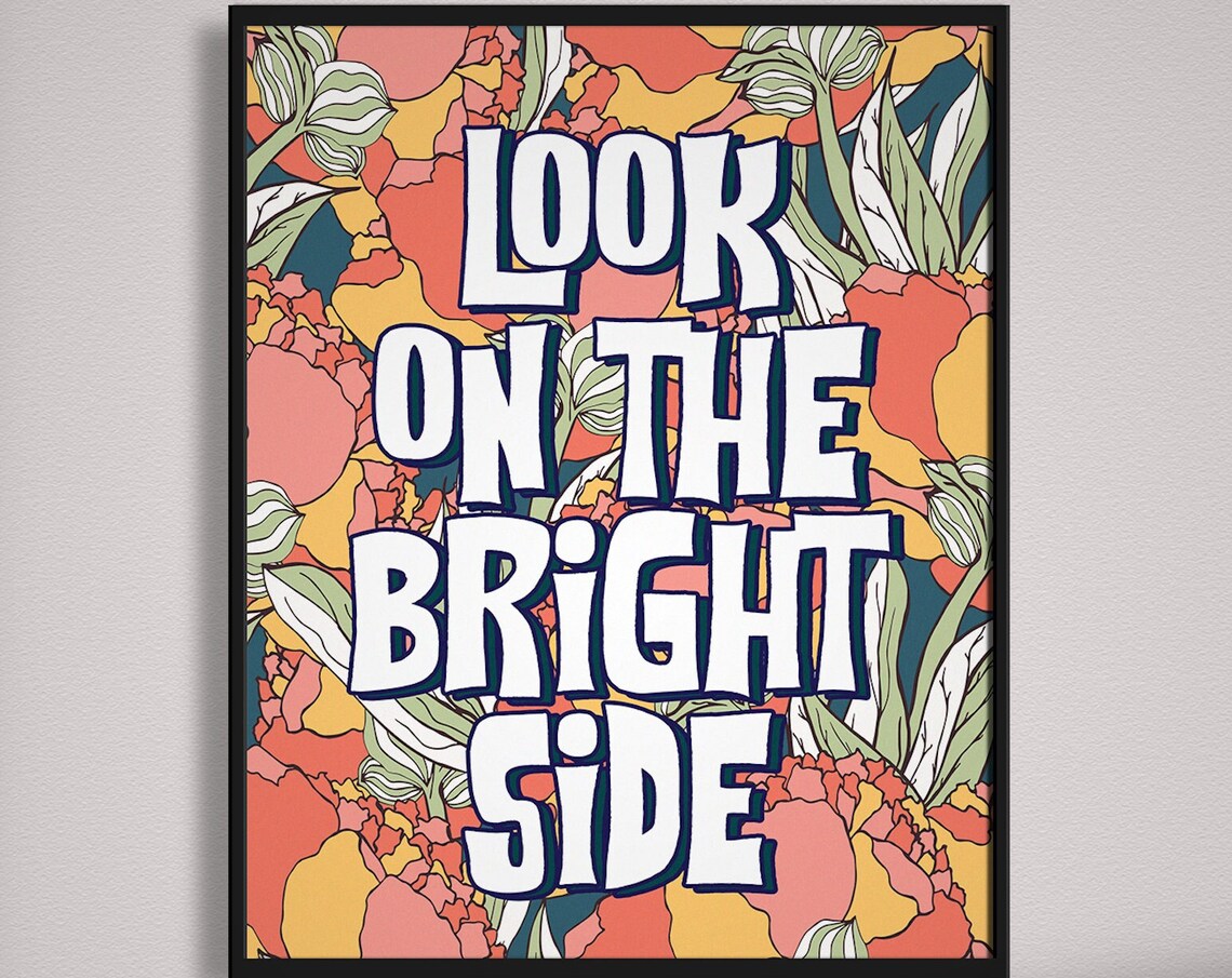 Look On The Bright Side Retro Groovy Floral Quote Art Poster