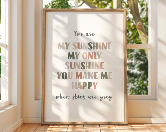 You Are My Sunshine Song Lyric Boho Nursery Affirmation Poster