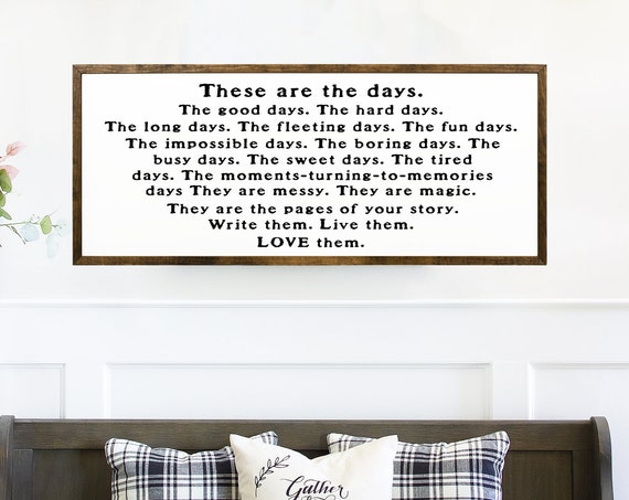 These Are the Days Quote, Living Room Art Print