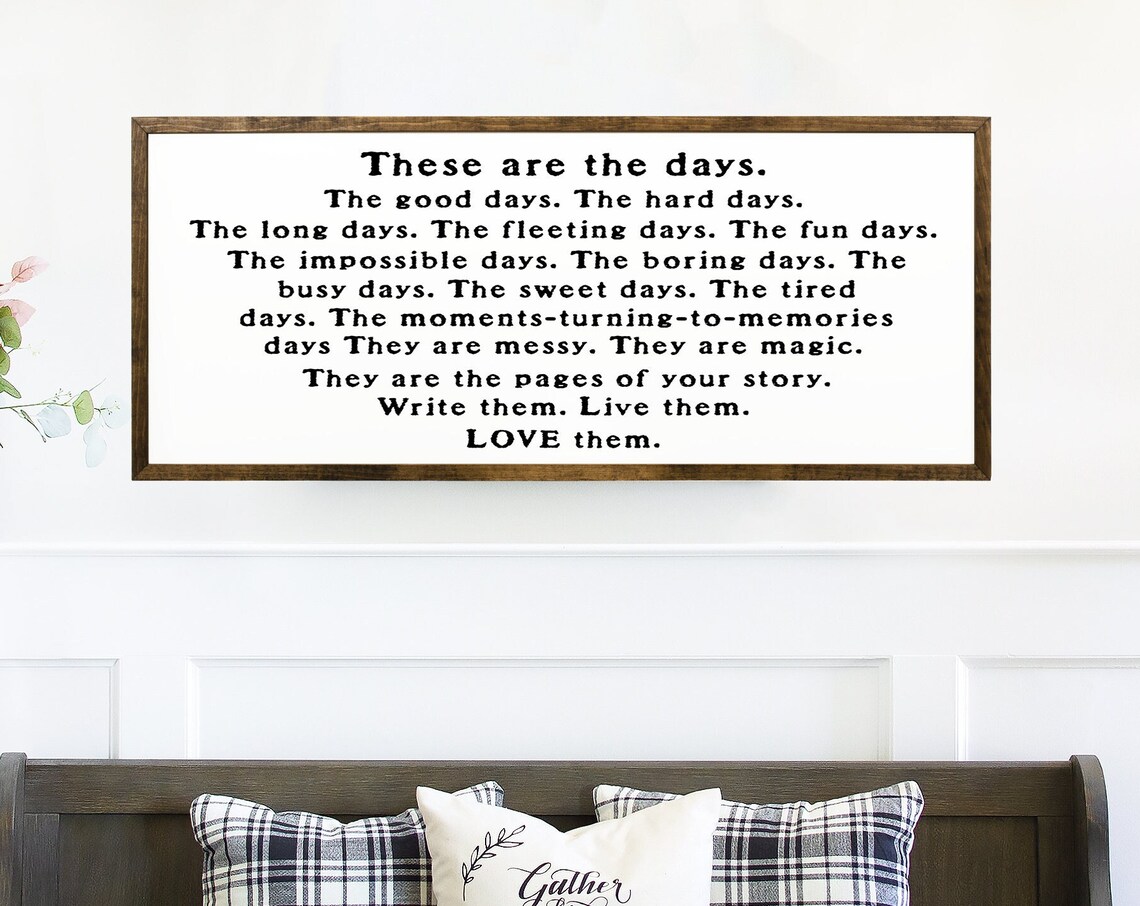 These Are the Days Quote, Living Room Art Print