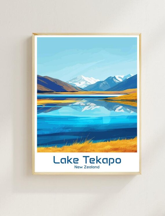 Lake Tekapo New Zealand Blue Lake Mountain Reflection Poster