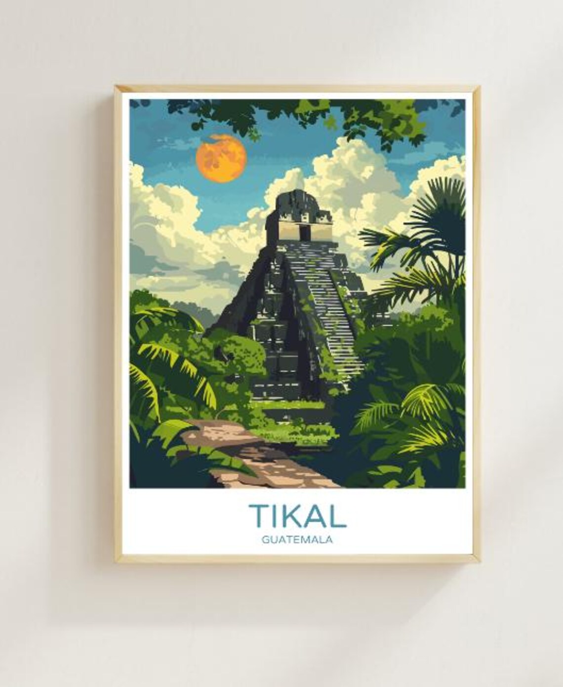 Guatemala Tikal Travel Poster Ancient Ruins Wall Art Of The Majestic Mayan City In The Jungle Nature Decor Adventure Print