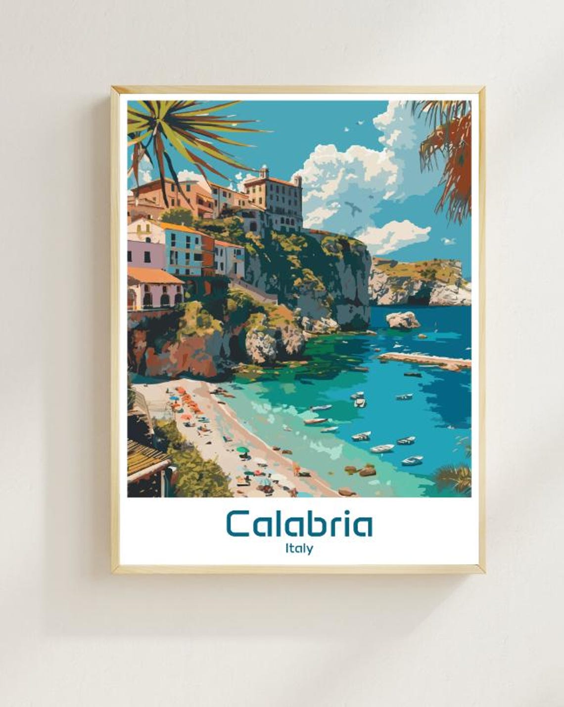 Stunning Calabria Italy Cliff Town Turquoise Cove Boats Poster