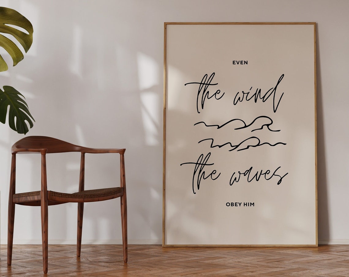 Even the Wind the Waves Obey Him Minimalist Script Christian Poster - Image 4